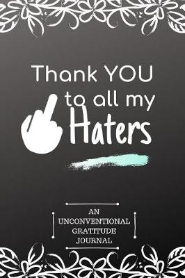 Book cover for Thank you to All My Haters