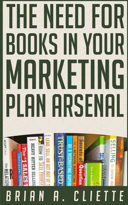 Book cover for The Need for Books in Your Marketing Plan Arsenal