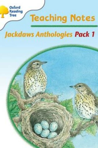 Cover of Oxford Reading Tree: Jackdaws Anthologies Pack 1: Teaching Notes