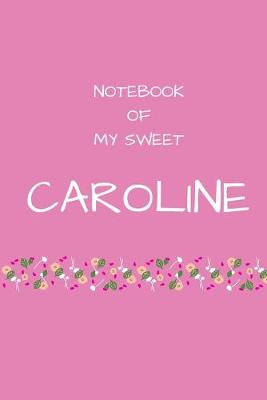 Book cover for Notebook of my sweet Caroline