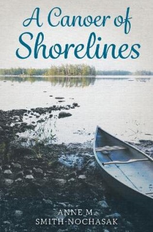 Cover of A Canoer of Shorelines