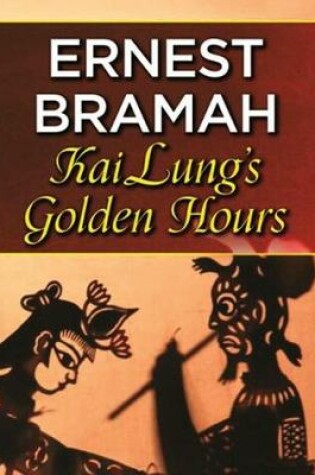 Cover of Kai Lung's Golden Hours (Annotated)