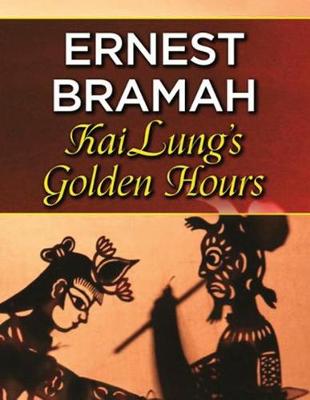 Book cover for Kai Lung's Golden Hours (Annotated)