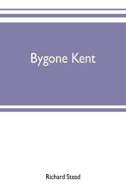 Book cover for Bygone Kent