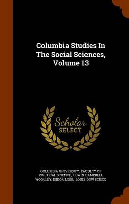 Book cover for Columbia Studies in the Social Sciences, Volume 13