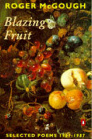 Cover of Blazing Fruit