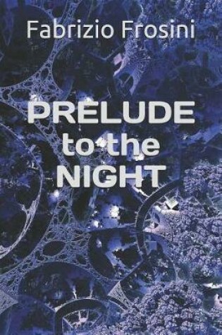 Cover of PRELUDE to the NIGHT