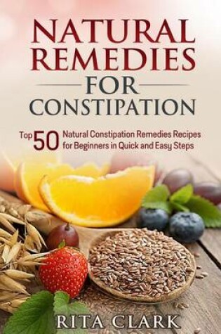 Cover of Natural Remedies for Constipation