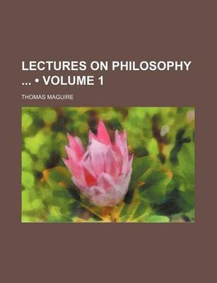 Book cover for Lectures on Philosophy (Volume 1)