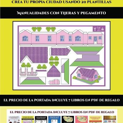 Cover of Manualidades con tijeras y pegamento (Ciudad de papel