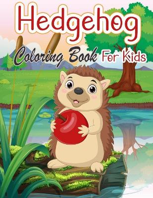 Book cover for Hedgehog Coloring Book For Kids