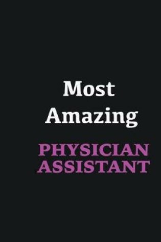 Cover of Most Amazing Physician assistant