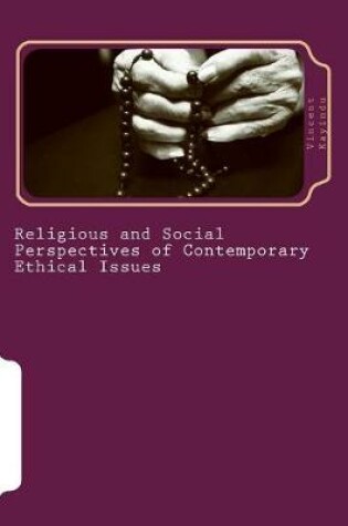 Cover of Religious and Social Perspectives of Contemporary Ethical Issues