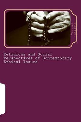 Book cover for Religious and Social Perspectives of Contemporary Ethical Issues