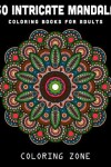 Book cover for 50 Intricate Mandala Coloring Books for Adults