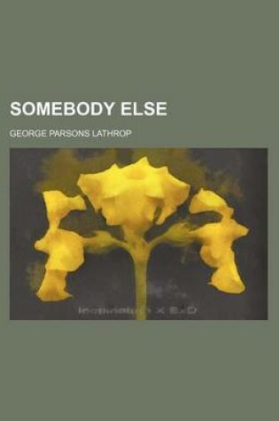 Cover of Somebody Else