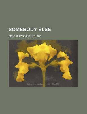 Book cover for Somebody Else