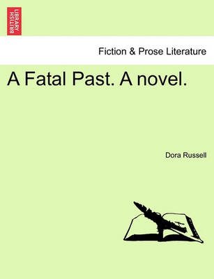 Book cover for A Fatal Past. a Novel.