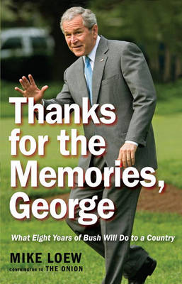 Book cover for Thanks for the Memories, George