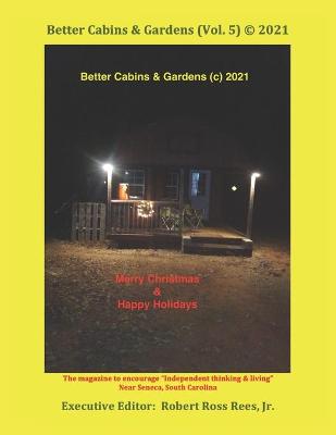Book cover for Better Cabins & Gardens (Vol. 5) (c) 2021
