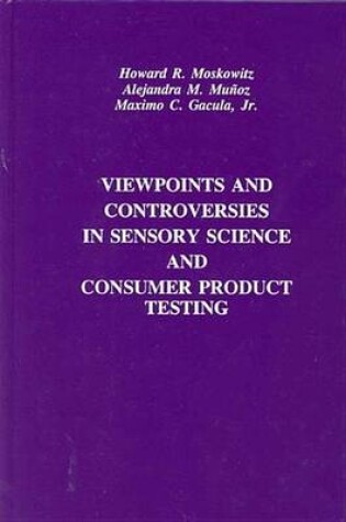 Cover of Viewpoints and Controversies in Sensory Science and Consumer Product Testing