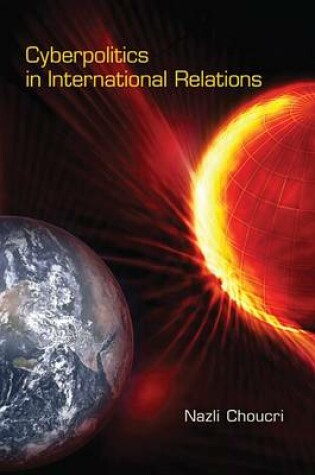 Cover of Cyberpolitics in International Relations