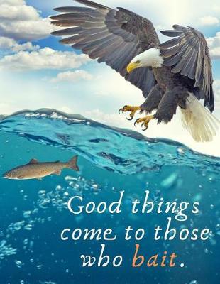 Book cover for Good things come to those who bait