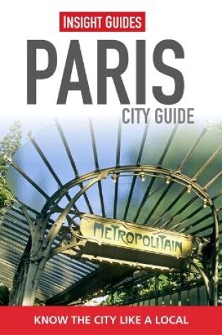 Cover of Insight Guides: Paris City Guide