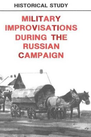 Cover of Military Improvisations During the Russian Campaign