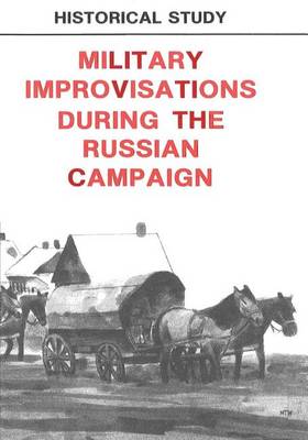 Cover of Military Improvisations During the Russian Campaign