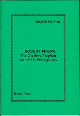 Book cover for Robert Nixon, the Cheshire Prophet