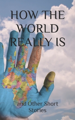 Book cover for How The World Really Is