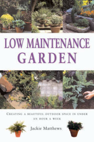 Cover of Low Maintenance Gardens