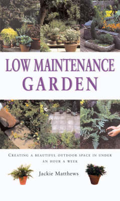 Cover of Low Maintenance Gardens