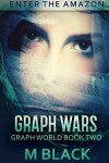 Book cover for Graph Wars (Book Two of Graph World)