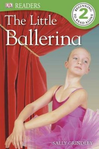 Cover of DK Readers L2: The Little Ballerina