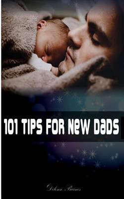 Book cover for 101 Tips for New Dads
