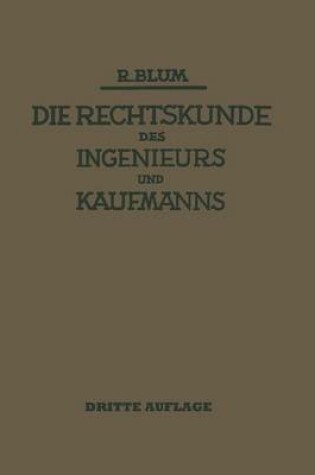 Cover of Die Rechtskunde Des Ingenieurs Und Kaufmanns