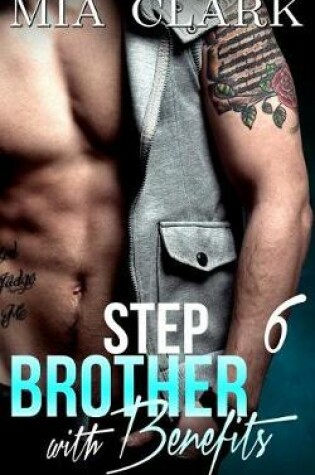 Cover of Stepbrother With Benefits 6