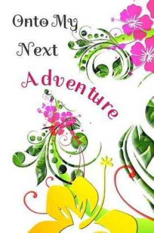 Cover of Onto My Next Adventure