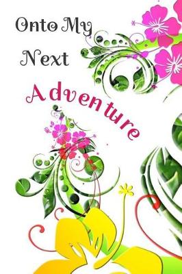 Book cover for Onto My Next Adventure