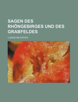 Book cover for Sagen Des Rhongebirges Und Des Grabfeldes