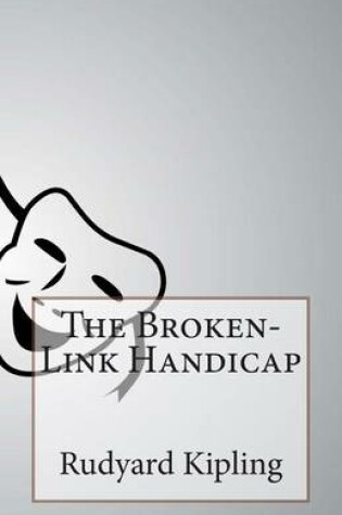 Cover of The Broken-Link Handicap