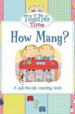 Cover of Toddler Time How Many?