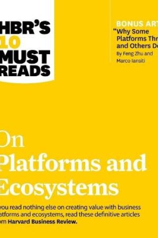 Cover of Hbr's 10 Must Reads on Platforms and Ecosystems