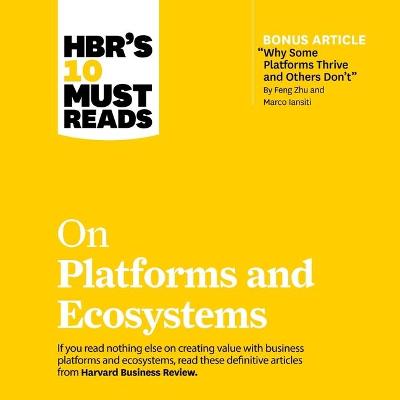 Book cover for Hbr's 10 Must Reads on Platforms and Ecosystems