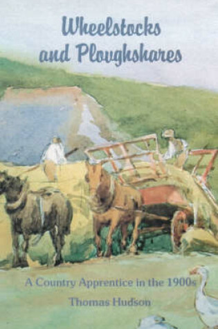 Cover of Wheelstocks and Ploughshares