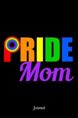 Book cover for Pride Mom Journal