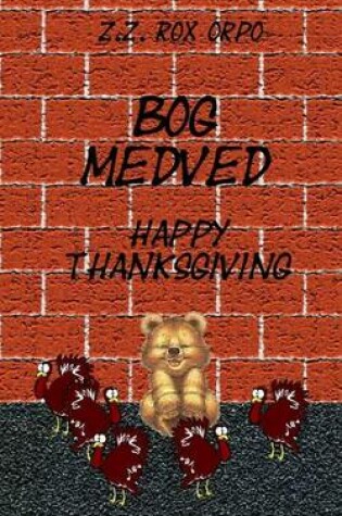 Cover of Bog Medved Happy Thanksgiving