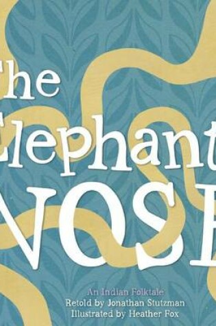 Cover of The Elephant's Nose